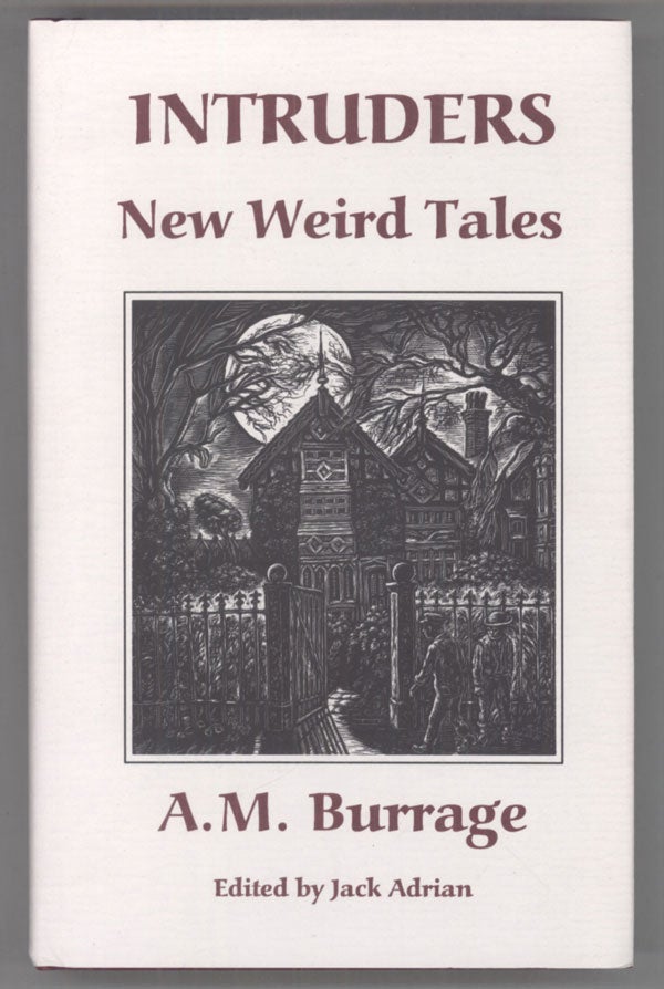 (#144469) INTRUDERS: NEW WEIRD TALES. Edited by Jack Adrian. Burrage.