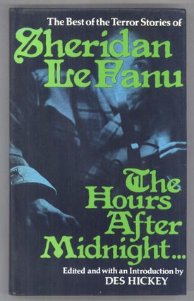 #144481) THE HOURS AFTER MIDNIGHT: TALES OF TERROR AND THE SUPERNATURAL ... Edited and with an...