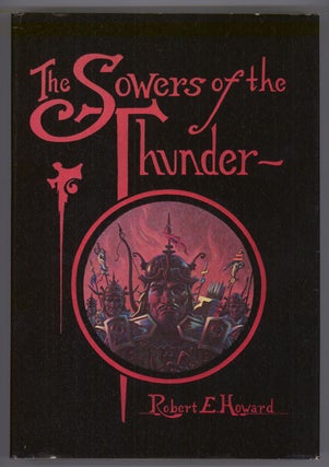 #144829) THE SOWERS OF THE THUNDER. Robert E. Howard