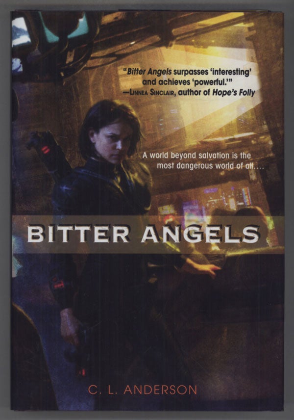 (#144832) BITTER ANGELS. C. L. Anderson, Sarah Zettel.