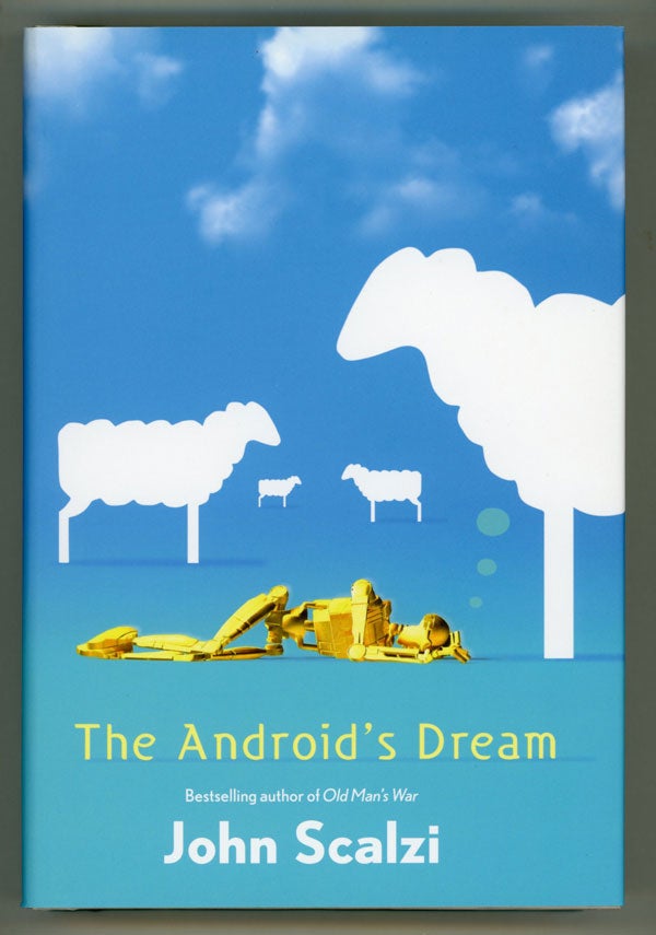 (#145036) THE ANDROID'S DREAM. John Scalzi.