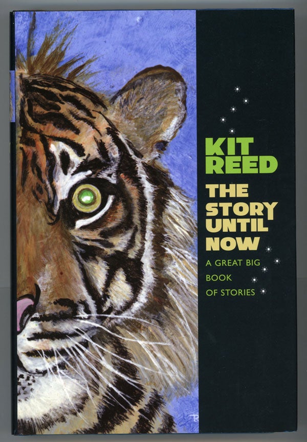 (#145073) THE STORY UNTIL NOW. A GREAT BIG BOOK OF STORIES. Kit Reed, Lillian Craig Reed.