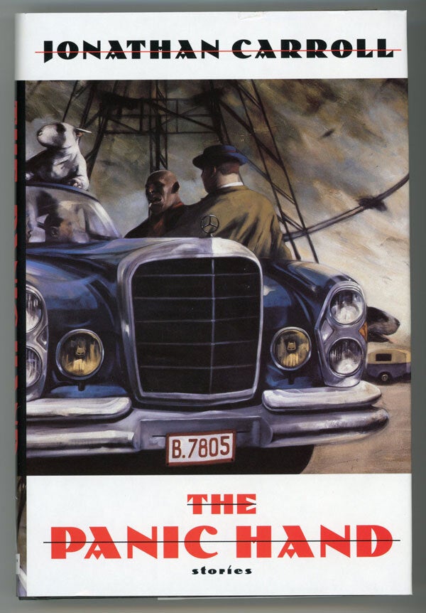 THE PANIC HAND | Jonathan Carroll | First U.S. edition