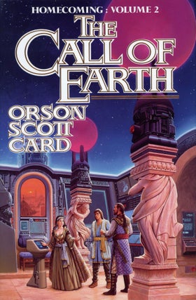 #145282) THE CALL OF EARTH. Orson Scott Card
