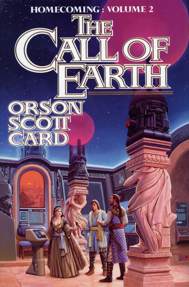 (#145282) THE CALL OF EARTH. Orson Scott Card.