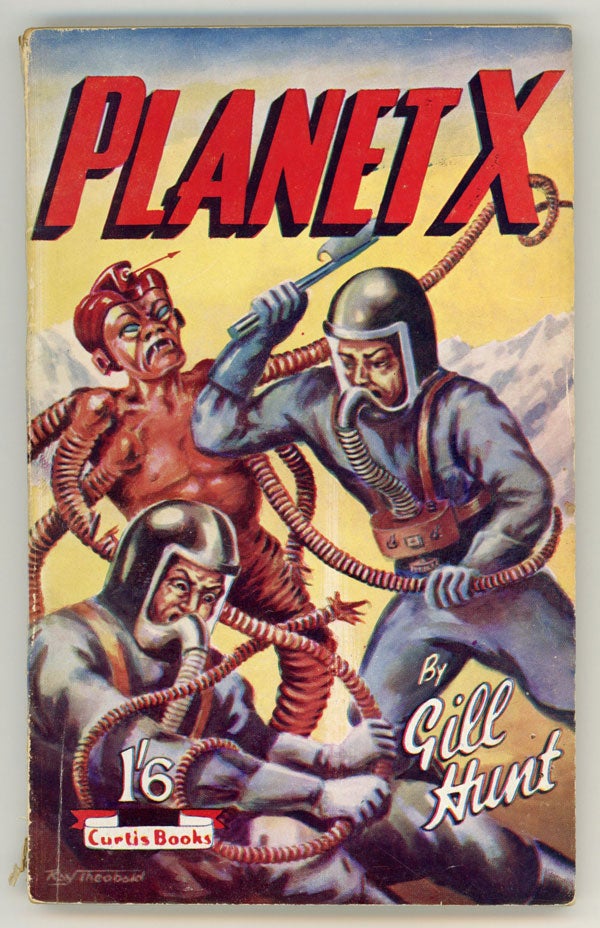 (#145376) PLANET X by Gill Hunt [pseudonym]. here house pseudonym, Dennis Talbot Hughes.