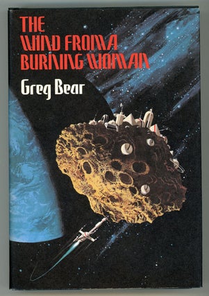 #145399) THE WIND FROM A BURNING WOMAN. Greg Bear