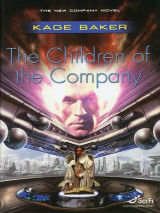 #145409) THE CHILDREN OF THE COMPANY. Kage Baker