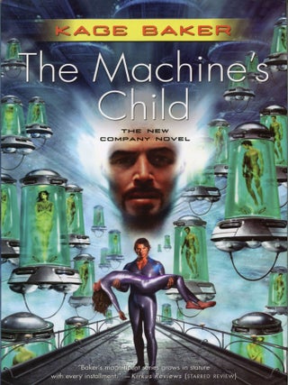 #145412) THE MACHINE'S CHILD. Kage Baker