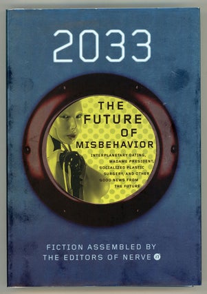 #145416) 2033: THE FUTURE OF MISBEHAVIOR. INTERPLANETARY DATING, MADAME PRESIDENT, SOCIALIZED...