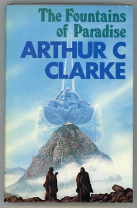 #145511) THE FOUNTAINS OF PARADISE. Arthur C. Clarke