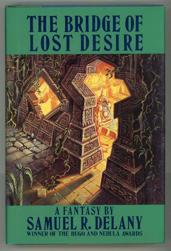 (#145622) THE BRIDGE OF LOST DESIRE. Samuel R. Delany.