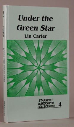 #145790) UNDER THE GREEN STAR. Lin Carter