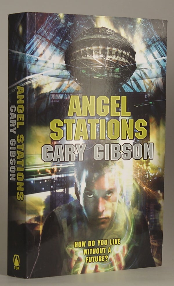 (#145884) ANGEL STATIONS. Gary Gibson.