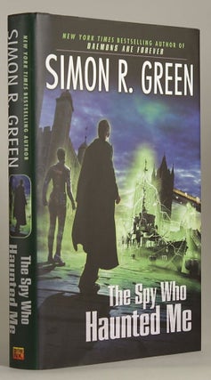 #145942) THE SPY WHO HAUNTED ME. Simon R. Green