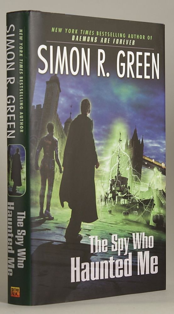(#145942) THE SPY WHO HAUNTED ME. Simon R. Green.