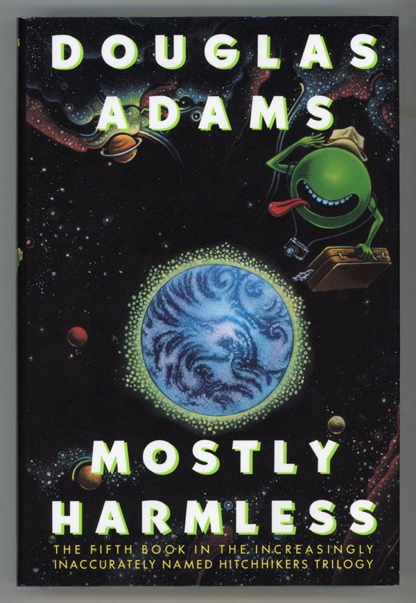 (#146000) MOSTLY HARMLESS. Douglas Adams.