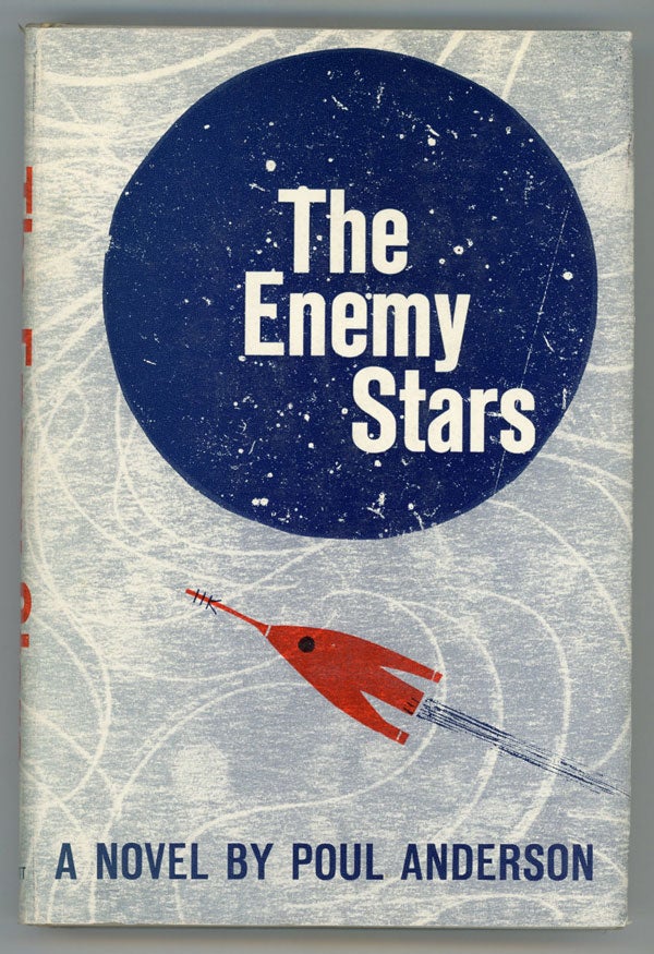 (#146082) THE ENEMY STARS. Poul Anderson.