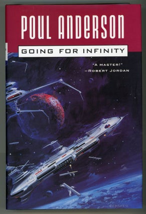 #146087) GOING FOR INFINITY: A LITERARY JOURNEY. Poul Anderson