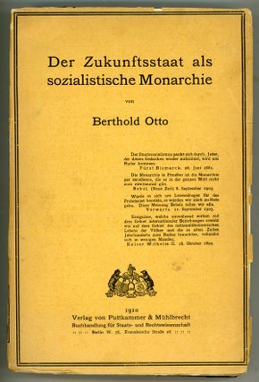 #146217) DER ZUKUNFTSSTAAT ALS SOZIALISTISCHE MONARCHIE. Berthold Otto