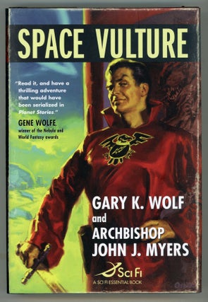#146334) SPACE VULTURE. Gary K. Wolf, Archbishop John J. Myers