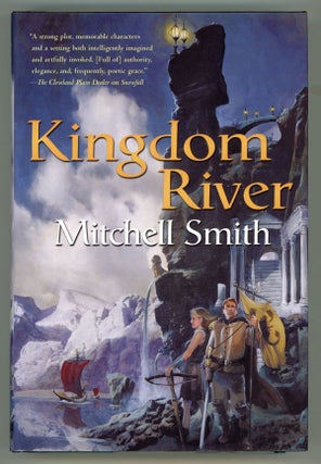 #146381) KINGDOM RIVER: BOOK TWO OF THE SNOWFALL TRILOGY. Mitchell Smith