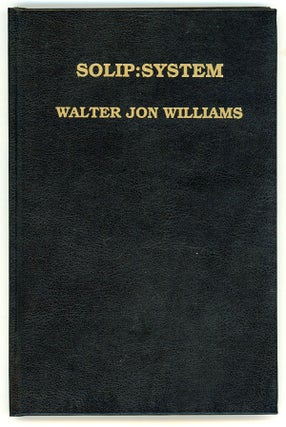 #146397) SOLIP:SYSTEM. Walter Jon Williams