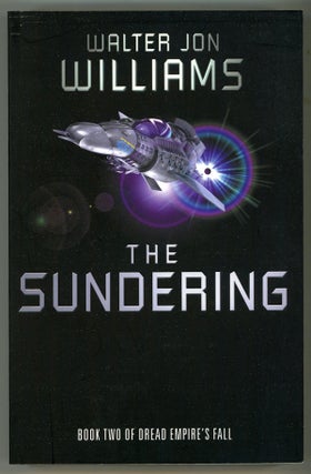 #146399) THE SUNDERING. Walter Jon Williams