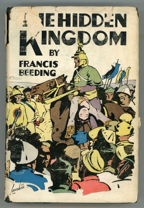 #146416) THE HIDDEN KINGDOM. John Palmer, Hilary Saunders, "Francis Beeding.", Leslie