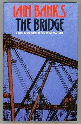 #146440) THE BRIDGE. Iain Banks