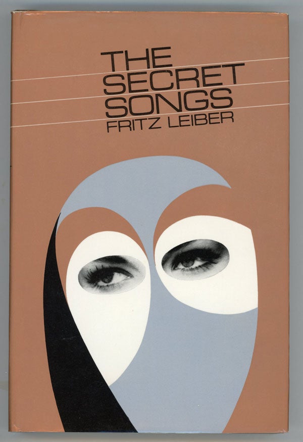 (#146477) THE SECRET SONGS. Fritz Leiber.