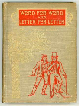 #146488) WORD FOR WORD AND LETTER FOR LETTER: A BIOGRAPHICAL ROMANCE. A. J. Drexel Biddle