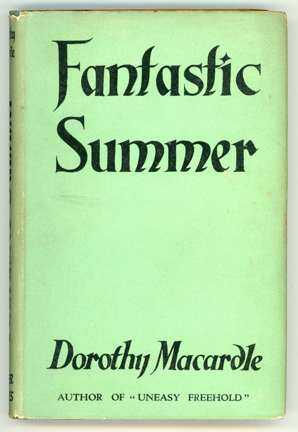 (#146502) FANTASTIC SUMMER. Dorothy Macardle, Margaret Callan.