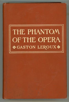 #146513) THE PHANTOM OF THE OPERA. Gaston Leroux