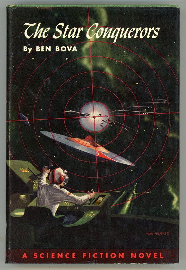 (#146540) THE STAR CONQUERORS. Ben Bova.