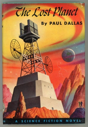 #146542) THE LOST PLANET. Paul V. Dallas