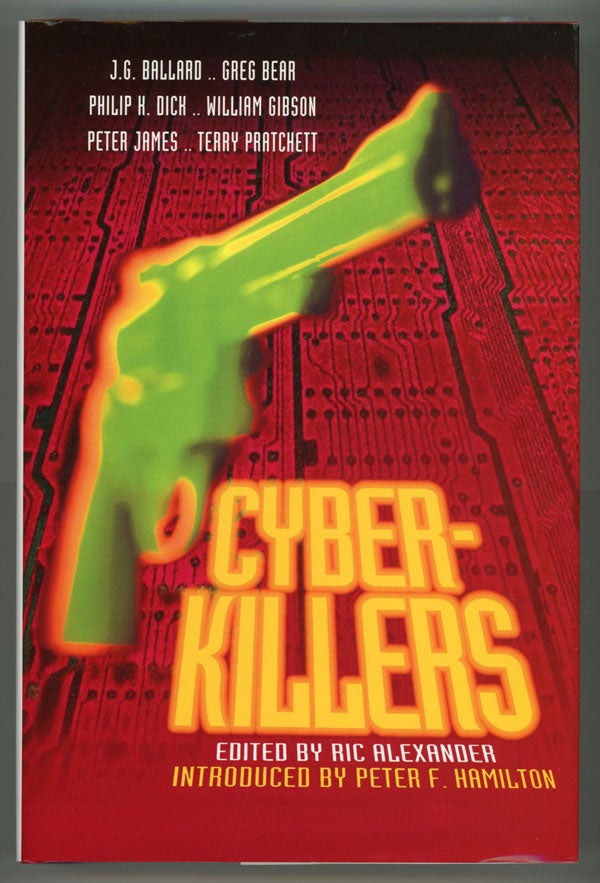 (#146631) CYBER-KILLERS ... Introduced by Peter F. Hamilton. Peter Haining, "Ric Alexander"