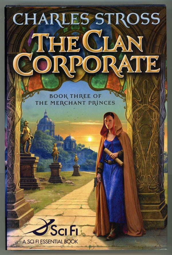 (#146784) THE CLAN CORPORATE: BOOK THREE OF MERCHANT PRINCES. Charles Stross.