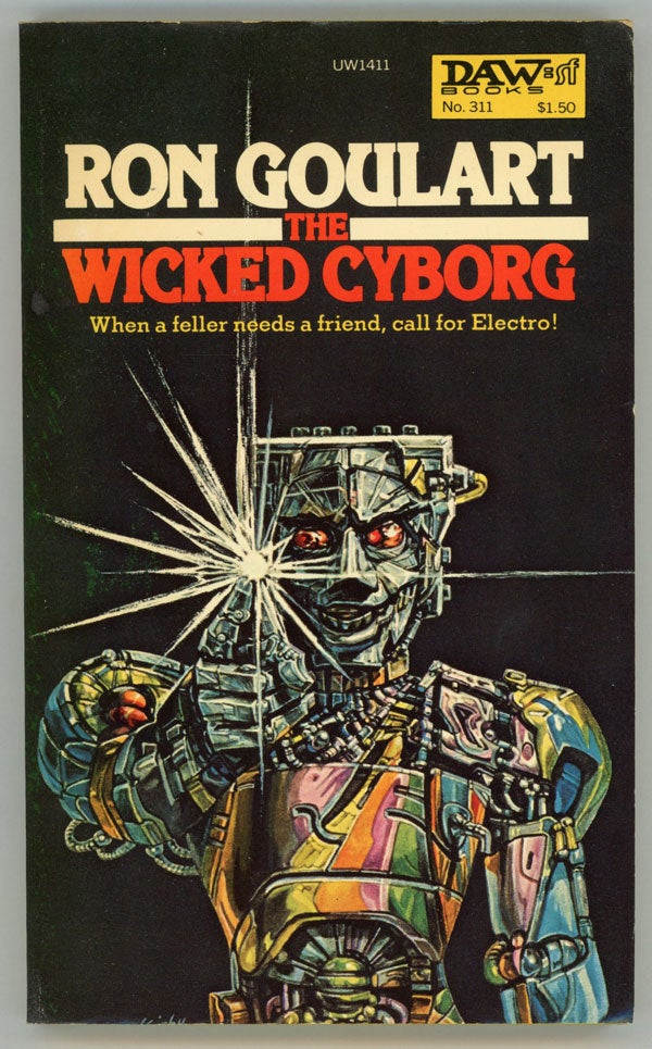 (#146846) THE WICKED CYBORG. Ron Goulart.
