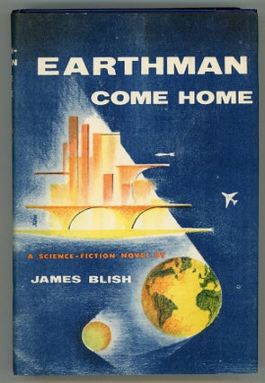 #146861) EARTHMAN, COME HOME. James Blish