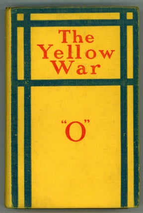 #146875) THE YELLOW WAR. "O", Lionel James
