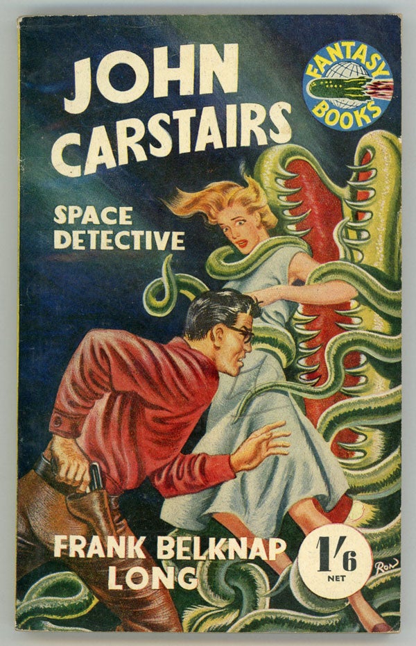 (#146934) JOHN CARSTAIRS SPACE DETECTIVE. Frank Belknap Long.