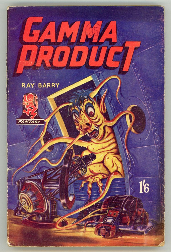 (#146937) GAMMA PRODUCT by Ray Barry [pseudonym]. used house pseudonym, Dennis Talbot Hughes.