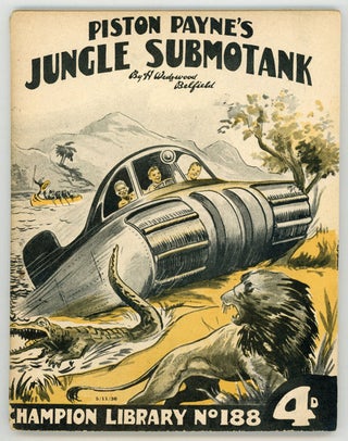 #146977) "Piston Payne's Jungle Submotank" in CHAMPION LIBRARY. H. Wedgwood CHAMPION LIBRARY....