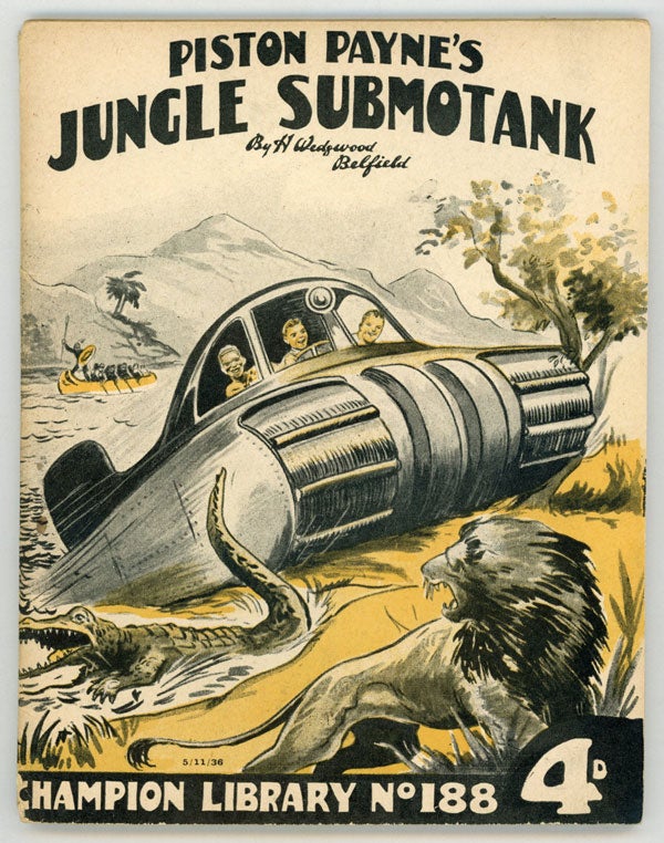 (#146977) "Piston Payne's Jungle Submotank" in CHAMPION LIBRARY. H. Wedgwood CHAMPION LIBRARY. Belfield.