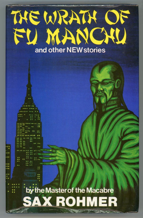 (#147030) THE WRATH OF FU MANCHU AND OTHER STORIES. Sax Rohmer, Arthur S. Ward.