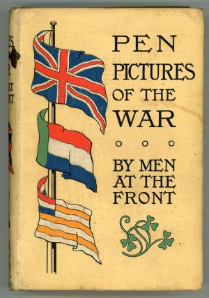 #147073) PEN PICTURES OF THE WAR BY MEN AT THE FRONT. VOLUME I. THE CAMPAIGN IN NATAL TO THE...