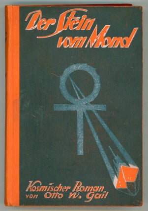 #147188) DER STEIN VOM MOND. KOSMISCHER ROMAN. Otto Willi Gail