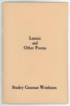 #147274) LUNARIA AND OTHER POEMS. Introduction by R. Alain Everts. Stanley Grauman Weinbaum