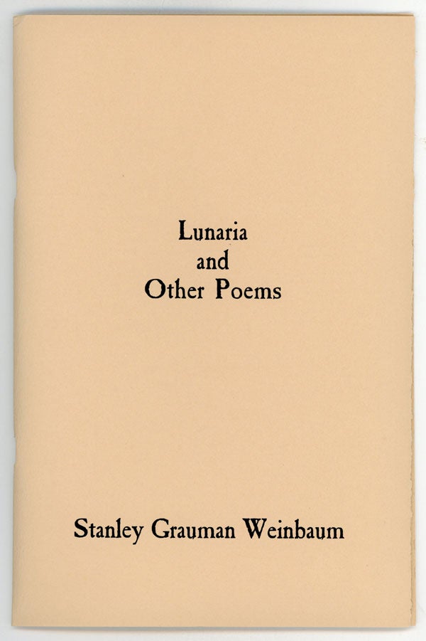 (#147274) LUNARIA AND OTHER POEMS. Introduction by R. Alain Everts. Stanley Grauman Weinbaum.